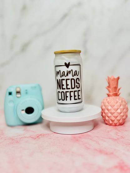 Mama Needs Coffee 18oz Glass Cup (Frosted)